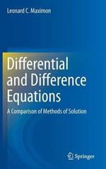 Differential and Difference Equations: A Comparison of Methods of Solution
