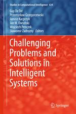 Challenging Problems and Solutions in Intelligent Systems