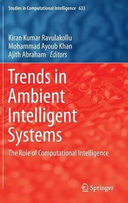 Trends in Ambient Intelligent Systems: The Role of Computational Intelligence - cover