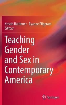 Teaching Gender and Sex in Contemporary America - cover