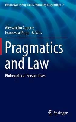 Pragmatics and Law: Philosophical Perspectives - cover