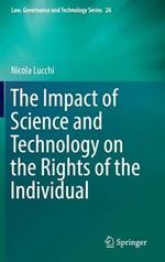 The Impact of Science and Technology on the Rights of the Individual