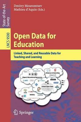 Open Data for Education: Linked, Shared, and Reusable Data for Teaching and Learning - cover