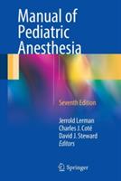 Manual of Pediatric Anesthesia - Jerrold Lerman,Charles J. Coté,David J. Steward - cover