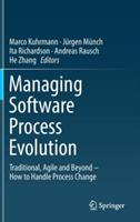 Managing Software Process Evolution: Traditional, Agile and Beyond – How to Handle Process Change - cover