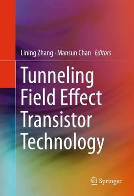 Tunneling Field Effect Transistor Technology - cover