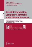Scientific Computing, Computer Arithmetic, and Validated Numerics: 16th International Symposium, SCAN 2014, Würzburg, Germany, September 21-26, 2014. Revised Selected Papers - cover