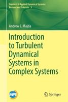 Introduction to Turbulent Dynamical Systems in Complex Systems - Andrew J. Majda - cover