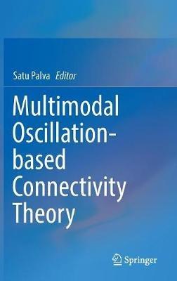 Multimodal Oscillation-based Connectivity Theory - cover