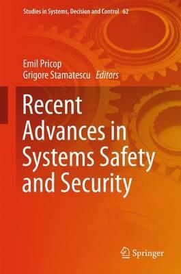 Recent Advances in Systems Safety and Security - cover