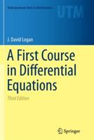 A First Course in Differential Equations - J. David Logan - cover