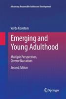 Emerging and Young Adulthood: Multiple Perspectives, Diverse Narratives - Varda Konstam - cover