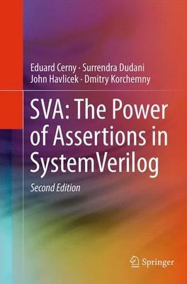 SVA: The Power of Assertions in SystemVerilog - Eduard Cerny,Surrendra Dudani,John Havlicek - cover