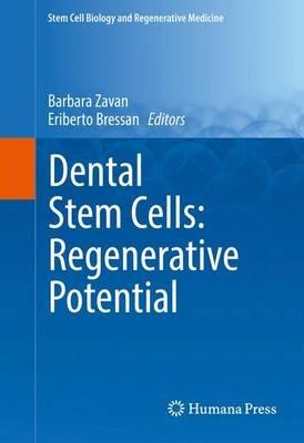 Dental Stem Cells: Regenerative Potential - cover