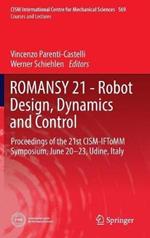 ROMANSY 21 - Robot Design, Dynamics and Control: Proceedings of the 21st CISM-IFToMM Symposium, June 20-23, Udine, Italy