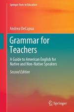 Grammar for Teachers: A Guide to American English for Native and Non-Native Speakers