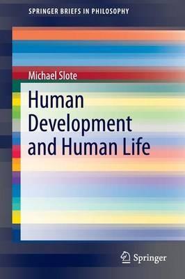 Human Development and Human Life - Michael Slote - cover