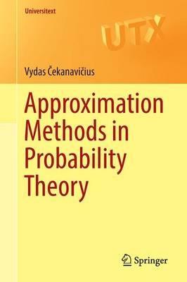 Approximation Methods in Probability Theory - Vydas Cekanavicius - cover