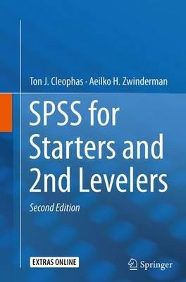 SPSS for Starters and 2nd Levelers - Ton J. Cleophas,Aeilko H. Zwinderman - cover