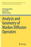 Analysis and Geometry of Markov Diffusion Operators - Dominique Bakry,Ivan Gentil,Michel Ledoux - cover