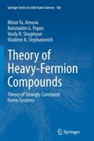 Theory of Heavy-Fermion Compounds: Theory of Strongly Correlated Fermi-Systems