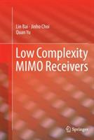 Low Complexity MIMO Receivers - Lin Bai,Jinho Choi,Quan Yu - cover