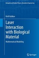Laser Interaction with Biological Material: Mathematical Modeling