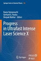 Progress in Ultrafast Intense Laser Science: Volume X - cover