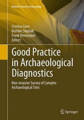 Good Practice in Archaeological Diagnostics: Non-invasive Survey of Complex Archaeological Sites - cover