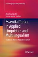 Essential Topics in Applied Linguistics and Multilingualism: Studies in Honor of David Singleton - cover