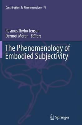 The Phenomenology of Embodied Subjectivity - cover