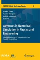 Advances in Numerical Simulation in Physics and Engineering: Lecture Notes of the XV 'Jacques-Louis Lions' Spanish-French School