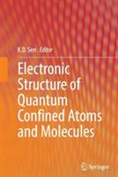 Electronic Structure of Quantum Confined Atoms and Molecules