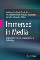 Immersed in Media: Telepresence Theory, Measurement & Technology - cover