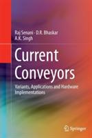 Current Conveyors: Variants, Applications and Hardware Implementations - Raj Senani,D. R. Bhaskar,A. K. Singh - cover