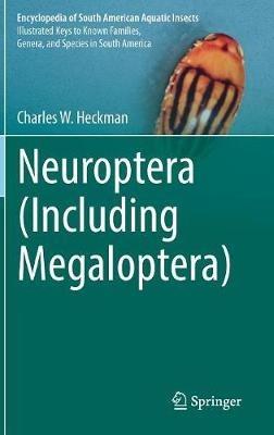 Neuroptera (Including Megaloptera) - Charles W. Heckman - cover