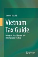 Vietnam Tax Guide: Domestic Fiscal System and International Treaties