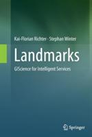 Landmarks: GIScience for Intelligent Services - Kai-Florian Richter,Stephan Winter - cover