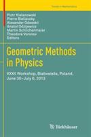 Geometric Methods in Physics: XXXII Workshop, Bialowieza, Poland, June 30-July 6, 2013 - cover