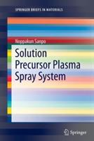 Solution Precursor Plasma Spray System - Noppakun Sanpo - cover