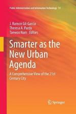 Smarter as the New Urban Agenda: A Comprehensive View of the 21st Century City