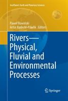 Rivers – Physical, Fluvial and Environmental Processes - cover