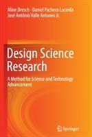 Design Science Research: A Method for Science and Technology Advancement - Aline Dresch,Daniel Pacheco Lacerda,José Antônio Valle Antunes Jr - cover
