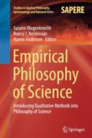 Empirical Philosophy of Science: Introducing Qualitative Methods into Philosophy of Science - cover