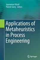 Applications of Metaheuristics in Process Engineering