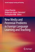 New Media and Perennial Problems in Foreign Language Learning and Teaching - cover