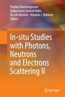 In-situ Studies with Photons, Neutrons and Electrons Scattering II - cover