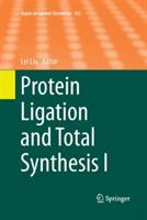 Protein Ligation and Total Synthesis I - cover