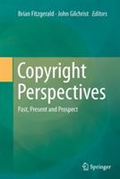 Copyright Perspectives: Past, Present and Prospect