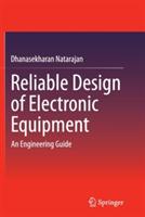Reliable Design of Electronic Equipment: An Engineering Guide
